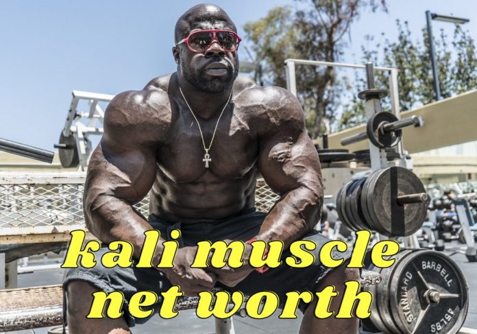 Kali Muscle Net Worth Biography