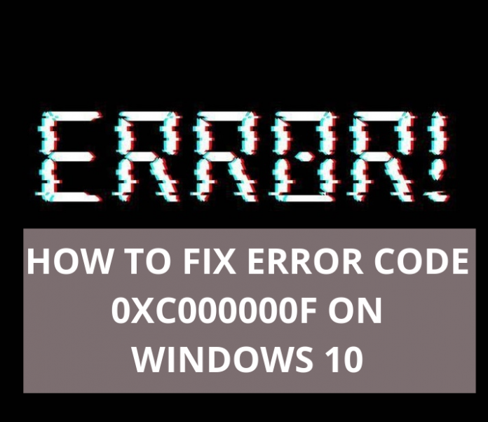 HOW TO FIX ERROR CODE 0XC000000F ON WINDOWS 10