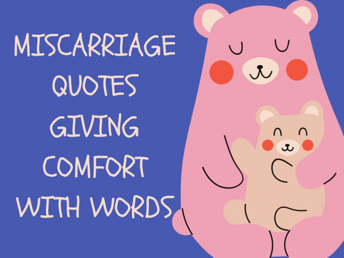 Miscarriage Quote for Giving Comfort