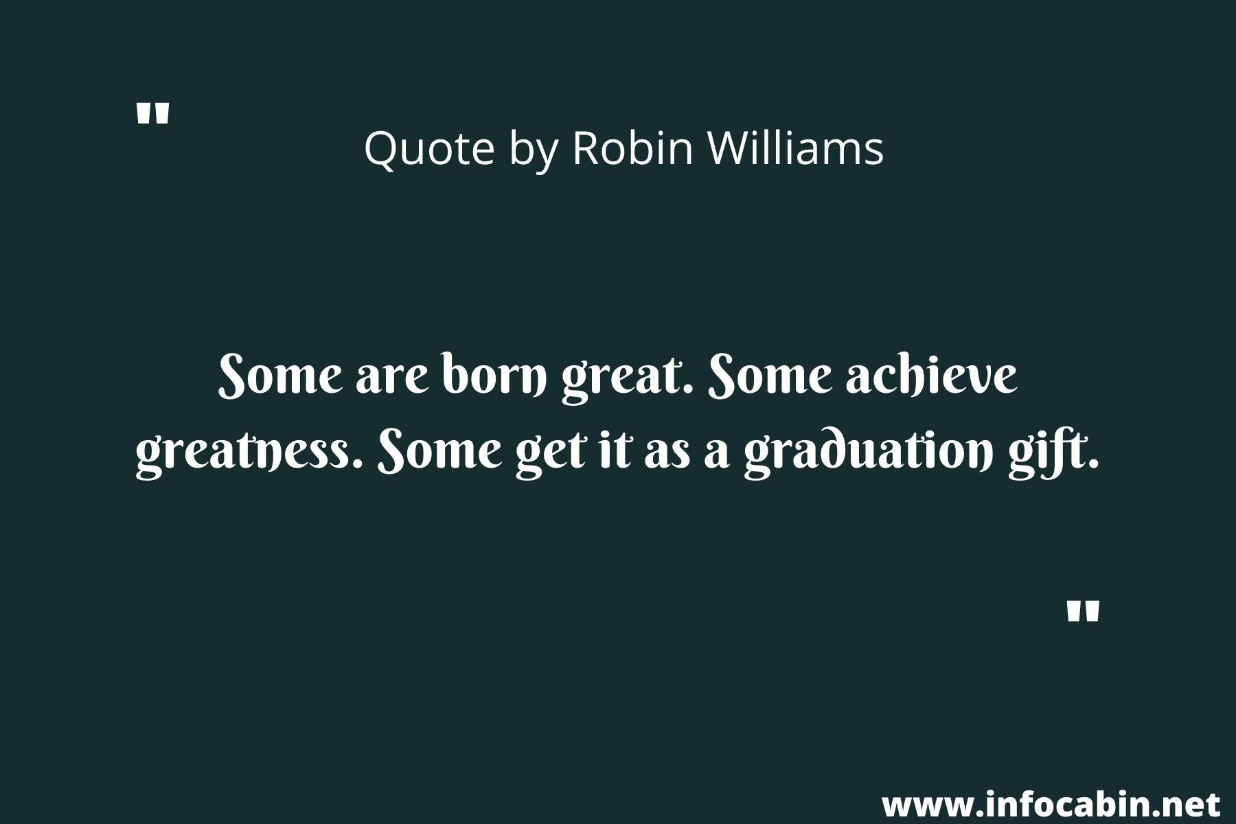 Some are born great. Some achieve greatness. Some get it as a graduation gift.